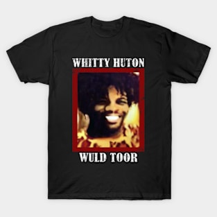 Whitty Hutton - Whitty Huton Wuld Toor T-Shirt